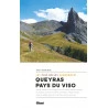 Livre Les Plus Belles Randonnées QUEYRAS-PAYS DU VISO - Anne Et Jérôme Renac - Editions Glénat