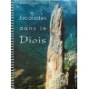 Livre Topo Escalades Dans Le Diois De Duhaut Et Ibarra - PromoGrimpe -Magasin De Plein Air livre topo escalades dans le diois de duhaut et ibarra promogrimpe