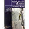 Livre Topo Neige Glace Et Mixte TOME 1- Le Topo Du Massif Du Mont-Blanc - JMEditions 2018